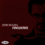 Sean Nowell - Firewerks [Hi-Res] '2007