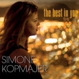 Simone Kopmajer - The Best In You '2014