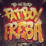 Fred The Godson - Fat Boy Fresh '2014