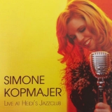 Simone Kopmajer - Live At Heidis Jazzclub '2013