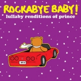 Andrew Bissell - Rockabye Baby! Lullaby Renditions Of Prince '2012