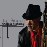 Tom Braxton - Endless Highway '2009