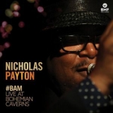 Nicholas Payton - #bam Live At Bohemian Caverns '2013
