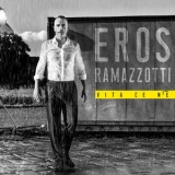 Eros Ramazzotti - Vita Ce N'e '2018