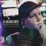 Dj Devastate - In Recollection A Dual Label Anthology '2018 - Album