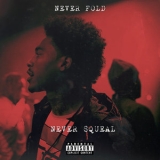 Yatta - Never Fold, Never Squeal '2018 - Album