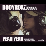 Bodyrox (feat. Luciana) - Yeah Yeah '2006