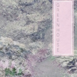 Greenhouse - Greenhouse '2016