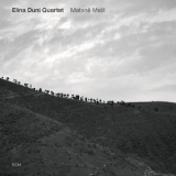 Elina Duni Quartet - Matane Malit '2012 - Album