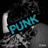 Gazzelle - Punk '2018