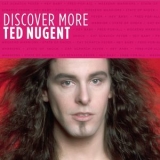 Ted Nugent - Discover More '2007