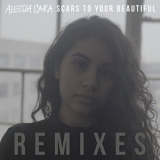 Alessia Cara - Scars To Your Beautiful (Remixes) '2016