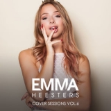 Emma Heesters - Cover Sessions, Vol. 6 '2017 - Album