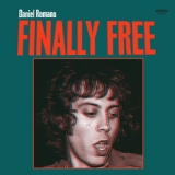 Daniel Romano - Finally Free '2018