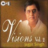 Jagjit Singh - Visions, Vol. 2 '2013