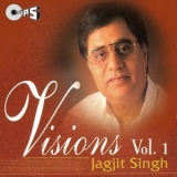 Jagjit Singh - Visions, Vol. 1 '2013