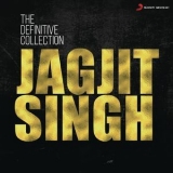 Jagjit Singh - The Definitive Collection: Jagjit Singh '2018