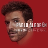 Pablo Alboran - Prometo (Edicion Especial) '2018