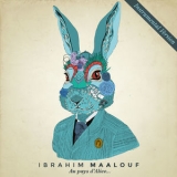 Ibrahim Maalouf - Au Pays D'alice... (Instrumental Version) '2015