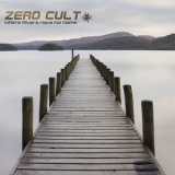 Zero Cult - Where Rivers Have No Name '2016