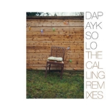 Dapayk Solo - The Calling Remixes '2018