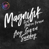 Magnifik - Any Given Sunday '2017 - EP