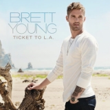 Brett Young - Ticket To L.A. '2018