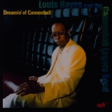 Louis Hayes - Dreamin' Of Cannonball '2001 - Album