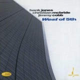 Hank Jones - West Of 5th '2006 - Album