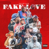 Philthy Rich - Fake Love (Deluxe Version) '2018