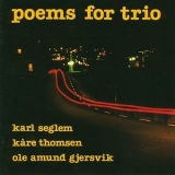 Karl Seglem - Poems For Trio '2015