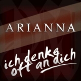 Arianna - Ich Denke Oft An Dich '2010