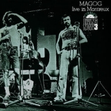 Magog - Magog Live In Montreux (Evasion 1973) '2012