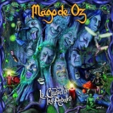 Mago De Oz - La Ciudad De Los Arboles '2007