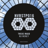 Theus Mago - No Money '2014 - EP