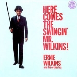 Ernie Wilkins - Here Comes The Swingin' Mr. Wilkins! '1960