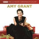 Amy Grant - The Ultimate Christmas Playlist '2015 - Album