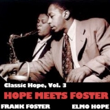 Elmo Hope - Classic Hope, Vol. 3: Hope Meets Foster '2013