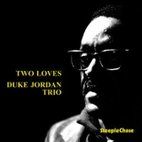 Duke Jordan - Two Loves '2016 - Album