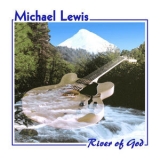 Michael Lewis - River Of God '1989