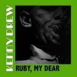 Kenny Drew - Ruby, My Dear '2013
