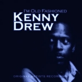 Kenny Drew - I'm Old Fashioned '2014