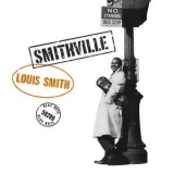 Louis Smith - Smithville (Remastered) '2008 - Album