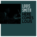 Louis Smith - Here Comes Louis '2013 - Album