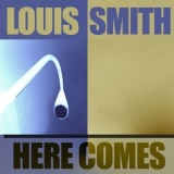 Louis Smith - Here Comes '2012 - Album