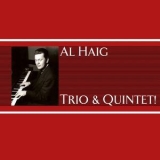 Al Haig - Trio And Quintet! '2000