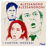 Alessandro Alessandroni - I Cantori Moderni '2010