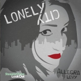 Allegra Levy - Lonely City '2014