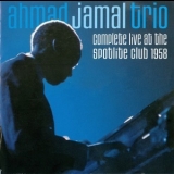 Ahmad Jamal Trio - Complete Live At The Spotlite Club 1958 '2007