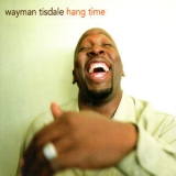 Wayman Tisdale - Hang Time '2008